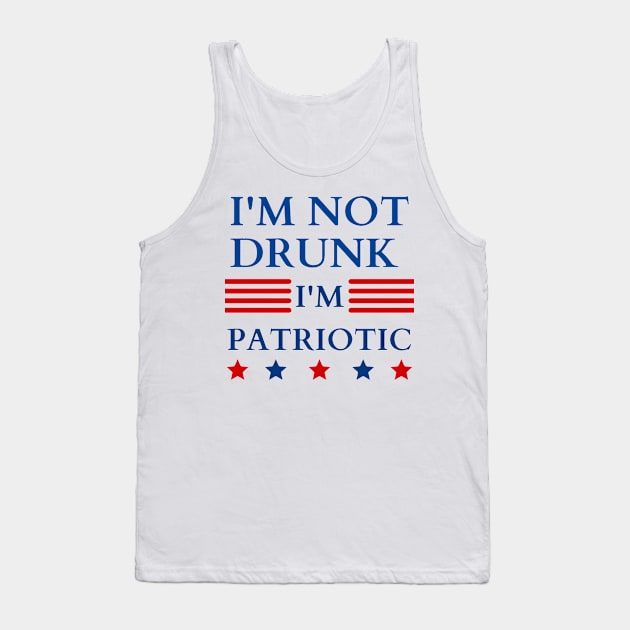 i'm not drunk i'm patriotic Tank Top by mdr design